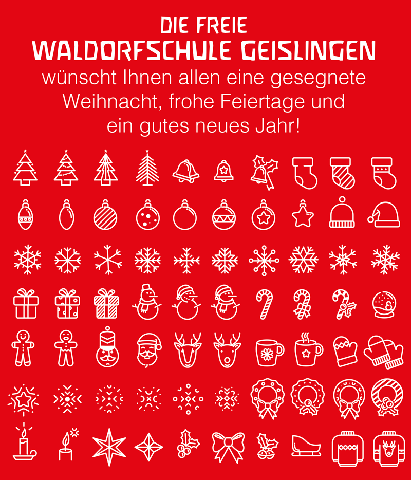 Die freie Waldorfschule Geislingen wünscht Ihnen allen eine gesegnete Weihnacht, frohe Feiertage und ein gutes neues Jahr!